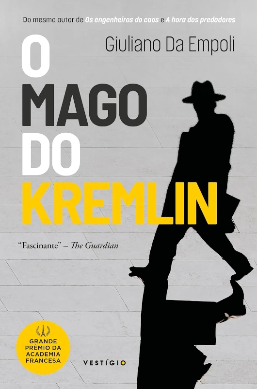 O Mago do Kremlin: A Engenharia do Poder e o Vazio por Trás da Narrativa Autoritária 3 o mago do kremlin